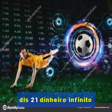 dls 21 dinheiro infinito